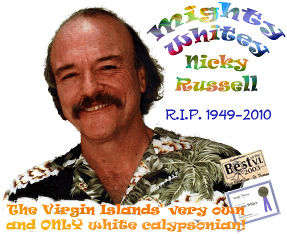 Nicky Russell is Mighty Whitey, R.I.P. 1949 - 2010